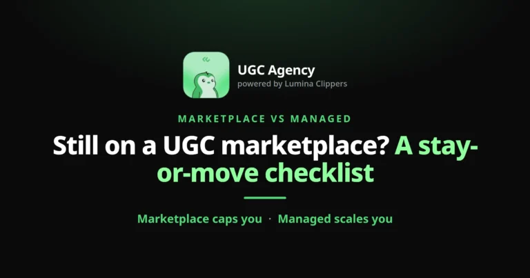 Still on a UGC Marketplace? A Stay-or-Move Checklist for Brands