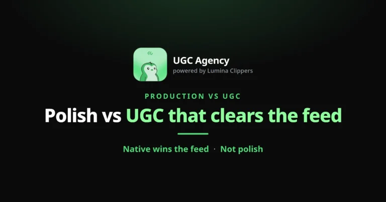 Production House Polish vs UGC That Clears the Feed